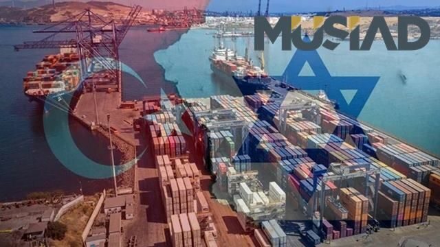 MÜSİAD, İsrail’le ticaret iddialarını yalanladı: ‘Manipülasyon!’