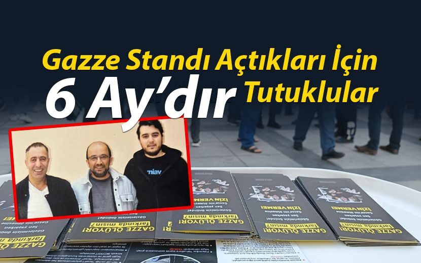 Bir standın bedeli altı ay özgürlükten mahrumiyet mi? Adalet nerede?
